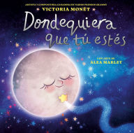 Title: Dondequiera que tú estés (Everywhere You Are Spanish Edition), Author: Victoria Monét