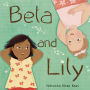 Bela and Lily