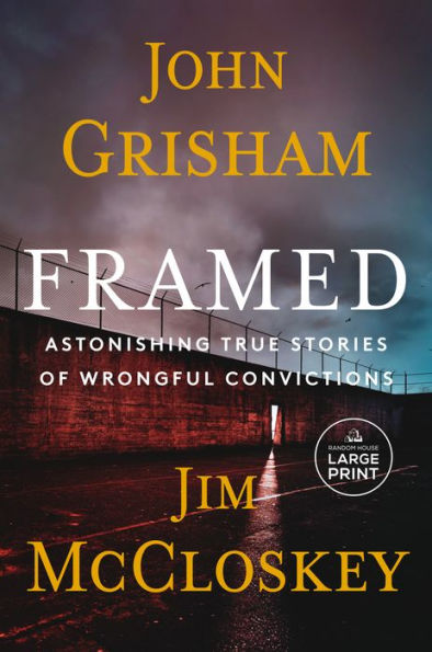 Framed: Astonishing True Stories of Wrongful Convictions