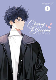 Title: Cherry Blossoms After Winter: Volume 1, Author: Bamwoo
