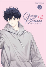 Title: Cherry Blossoms After Winter: Volume 3, Author: Bamwoo