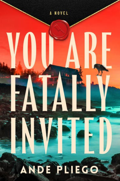 You Are Fatally Invited: A Novel