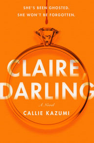 Free a textbook download Claire, Darling: A Novel 9780593871638