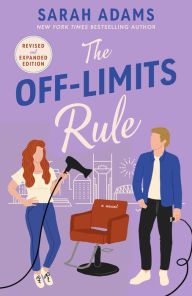 Title: The Off-Limits Rule: A Novel, Author: Sarah Adams