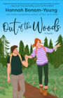 Out of the Woods: A Novel