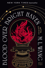 Free audio book download for ipod Blood Over Bright Haven: A Novel English version 9780593873359 iBook FB2 PDB by M. L. Wang