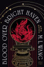 Alternative view 2 of Blood Over Bright Haven: A Novel