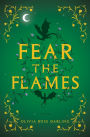 Fear the Flames: A Novel
