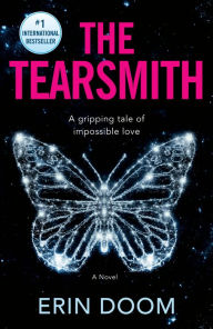 Free downloading e books pdf The Tearsmith: A Novel PDF CHM PDB 9780593874387 English version