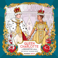 Title: Queen Charlotte, A Bridgerton Story: The Official Coloring Book, Author: Netflix