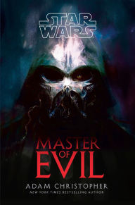 Title: Star Wars: Master of Evil, Author: Adam Christopher