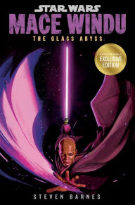 Title: Star Wars: Mace Windu: The Glass Abyss (B&N Exclusive Edition), Author: Steven Barnes