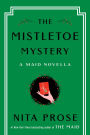 The Mistletoe Mystery: A Maid Novella
