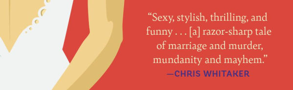 A Serial Killer's Guide to Marriage: Novel