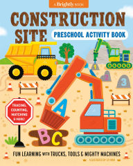 Free ebook downloads for kindle fire hd Construction Site Preschool Activity Book: Fun Learning with Trucks, Tools, and Mighty Machines by Liv Wan, Brightly iBook 9780593885857