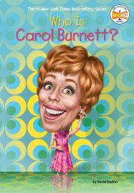 Title: Who Is Carol Burnett?, Author: David Stabler