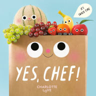 Title: Yes, Chef!: It's Snack Time, Author: Charlotte Love