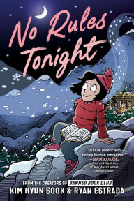 Title: No Rules Tonight: A Graphic Novel, Author: Kim Hyun Sook