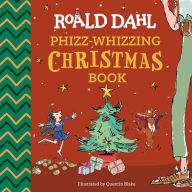 Free book texts downloads Roald Dahl: Phizz-Whizzing Christmas Book