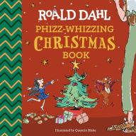 Title: Roald Dahl: Phizz-Whizzing Christmas Book, Author: Roald Dahl