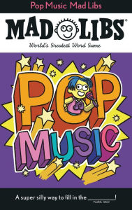 Title: Pop Music Mad Libs: World's Greatest Word Game, Author: Laura Macchiarola