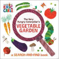 Title: The Very Hungry Caterpillar's Vegetable Garden: A Search-and-Find Book, Author: Eric Carle