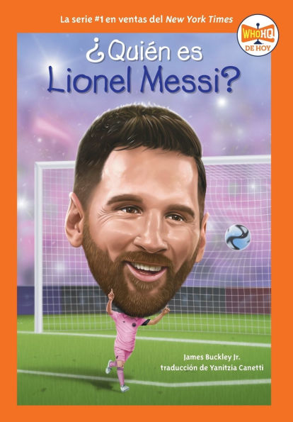 ¿Quién es Lionel Messi? (Who Is Spanish Edition)