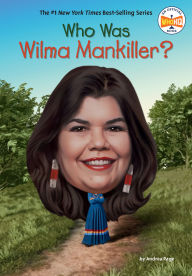 Title: Who Was Wilma Mankiller?, Author: Andrea Page
