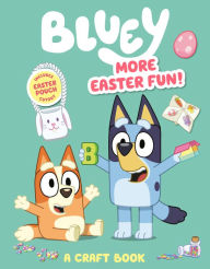 Title: Bluey: More Easter Fun!: A Craft Book, Author: Penguin Young Readers
