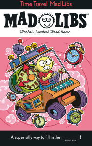 Ebook pdf download portugues Time Travel Mad Libs: World's Greatest Word Game by Jack Monaco, Mad Libs 9780593889084