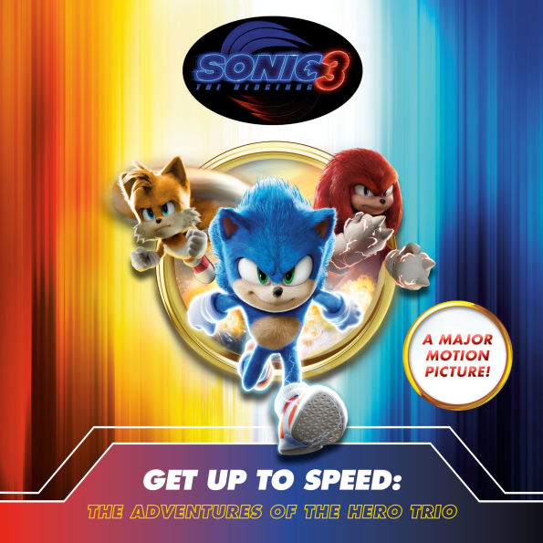 Sonic The Hedgehog 3: Get Up To Speed: Adventures of Hero Trio