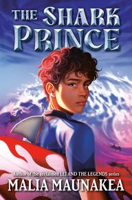 Title: The Shark Prince, Author: Malia Maunakea