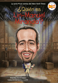 Title: ¿Quién es Lin-Manuel Miranda? (Who Is Lin-Manuel Miranda? Spanish Edition), Author: Elijah Rey-David Matos