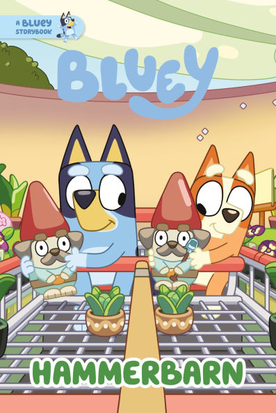 Hammerbarn: A Bluey Storybook