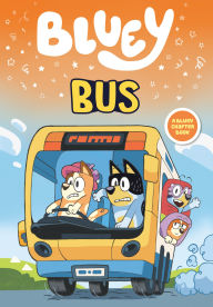 Title: Bluey: Bus, Author: Penguin Young Readers