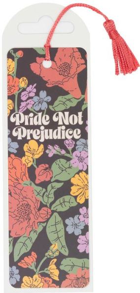 Pride Not Prejudice Bookmark