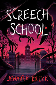 Title: Screech School, Author: Jennifer Killick