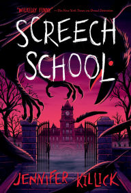 Title: Screech School, Author: Jennifer Killick