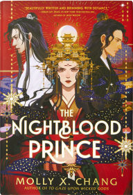 Title: The Nightblood Prince, Author: Molly X. Chang