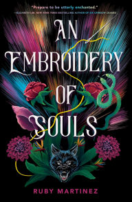 Title: An Embroidery of Souls, Author: Ruby Martinez