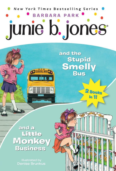 Junie B. Jones 2-in-1 Bindup: And the Stupid Smelly Bus/And a Little Monkey Business