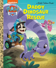 Book audio download mp3 Daddy Dinosaur Rescue (PAW Patrol) 9780593901397 iBook in English by Golden Books