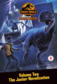 Download textbooks to tablet Chaos Theory, Volume Two: The Junior Novelization (Jurassic World) by Steve Behling English version 9780593901403