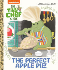 Ebook downloads free epub The Perfect Apple Pie! (The Tiny Chef Show) in English by Susana Illera Martínez, Heather Martinez 9780593902271 RTF