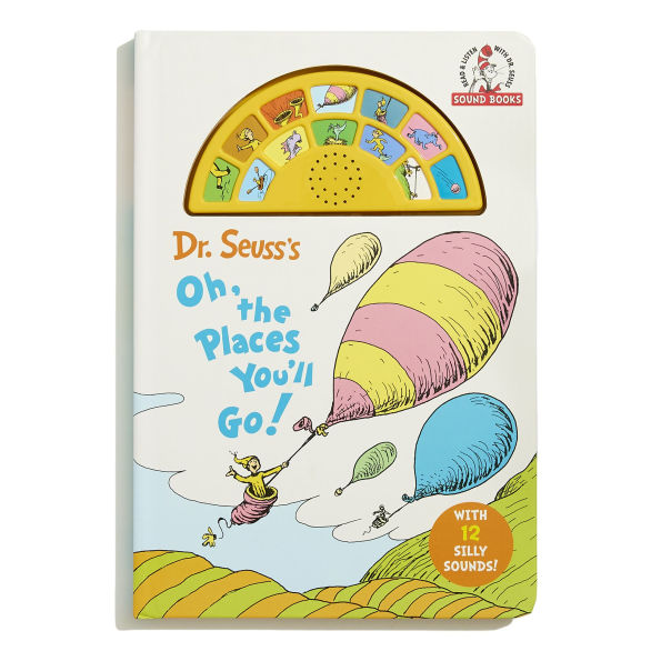 Dr. Seuss's Oh, the Places You'll Go! with 12 Silly Sounds!: An Interactive Read and Listen Book