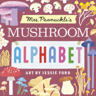 Title: Mrs. Peanuckle's Mushroom Alphabet, Author: Mrs. Peanuckle