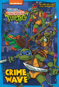 Title: Crime Wave (Tales of the Teenage Mutant Ninja Turtles), Author: Matthew J. Gilbert