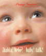 ¡Habla, bebé! (Baby! Talk! Spanish-English Bilingual Edition)