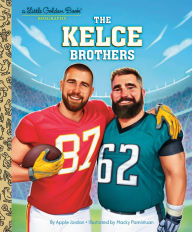 Best free book download The Kelce Brothers: A Little Golden Book Biography 9780593904282 FB2