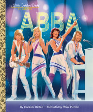 Title: ABBA: A Little Golden Book Biography, Author: Jeneanne DeBois